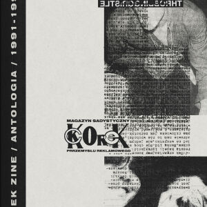 Korek Zine - Antologia - 1991-1996+ [książka]