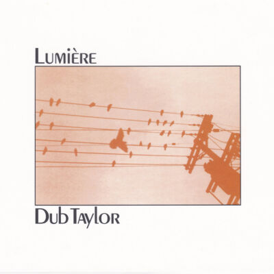 Dub Taylor - Lumiere [CD]