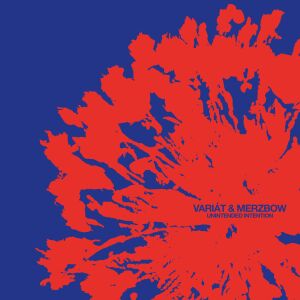 Variát & Merzbow - Unintended Intention [CD]