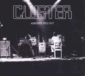 Cluster - Konzerte 1972/1977 [vinyl LP+CD]