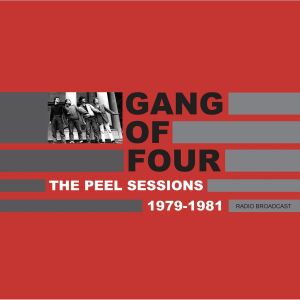 Gang Of Four - The Peel Sessions 1979-1981 [vinyl]