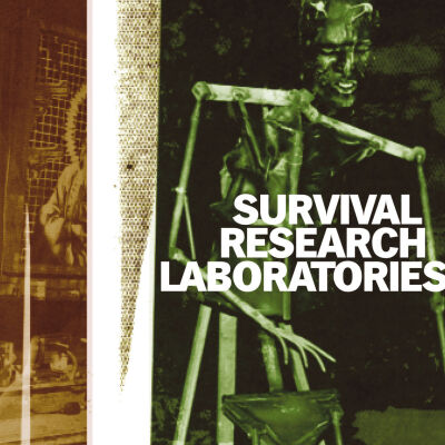 Survival Research Laboratories, Mark Pauline, GX Juppiter-Larsen - Survival Research Laboratories [CD]