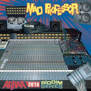 Mad Professor - Ariwa 2018 Riddim Series [CD]