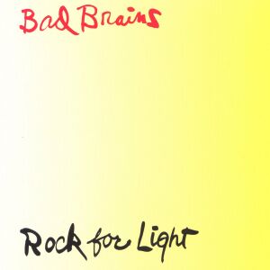 Bad Brains - Rock For Light (remastered) [CD]