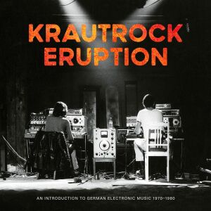 V/A -  Krautrock Eruption An alternative history of German underground in the 60s and 70s [CD]