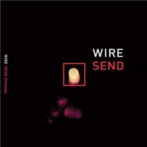 Wire - Send Ultimate [2CD]