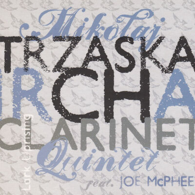 Mikołaj Trzaska Ircha Clarinet Quintet with Joe McPhee - Lark Uprising [CD]
