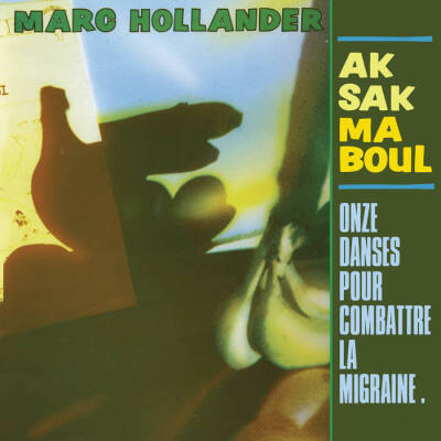 Aksak Maboul - Onze Danses Pour Combattre La Migraine [vinyl]