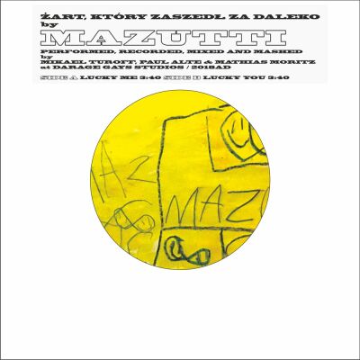 Mazutti - Żart Który Zaszedł Za Daleko [vinyl 7