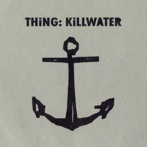 Thing - Killwater
