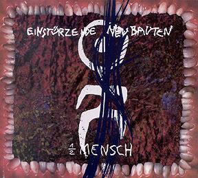 Einstürzende Neubauten - Halber Mensch [CD]