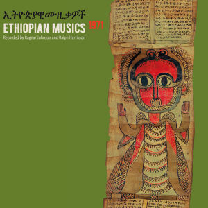 V/A - Ethiopian Musics 1971 Recorded by Ragnar Johson and Ralph Harrisson [2CD]