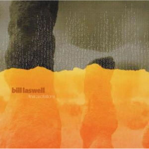 Bill Laswell - Final Oscillations [2CD]