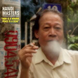 Hanoi Masters - War is a Wound, Peace is a Scar
