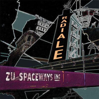 Zu & Spaceways Inc. - Radiale [vinyl purple]