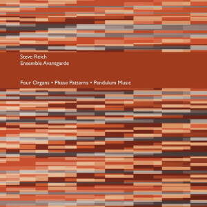 Steve Reich & Ensemble Avantgarde - Four Organs / Phase Patterns / Pendulum Music [vinyl]