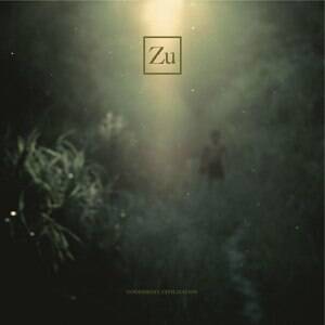 ZU - Goodnight, Civilization [vinyl 12"EP]