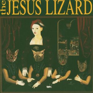 Jesus Lizard - Liar (remastered/reissue) [vinyl]