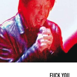Fuck You [DVD by Guy-Marc Hinant & Dominique Lohle]
